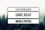 A LEVEL TUITION IN LUMUT (PHYSICS & MATHS)