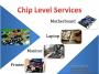 Chip Level Service