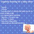 Urgently needed for a babysitter