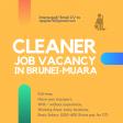 Immediate Vacancy for Cleaner/Pembersih