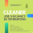 Immediate Vacancy for Cleaner/Pembersih